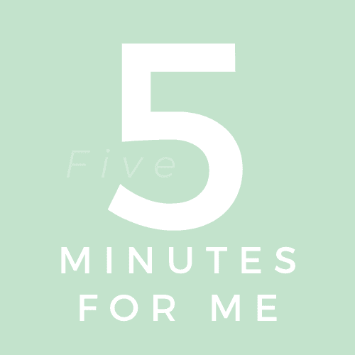 5 Minutes for Me
